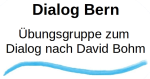 Bild "Willkommen:Dialog_Bern_Logo_leer150.png"